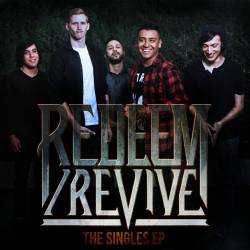 Redeem Revive : The Singles